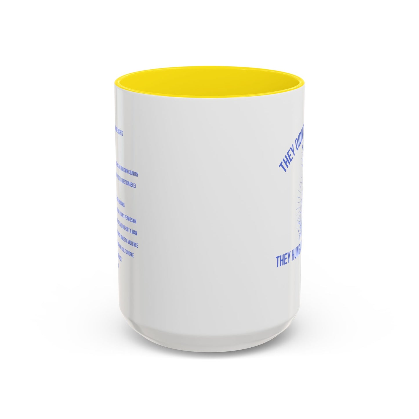 Women's Rights Mug | Viral Feminist Mug | Election Mug | Viral Mug Quote | 11oz Accent Mug | 15oz Accent Mug