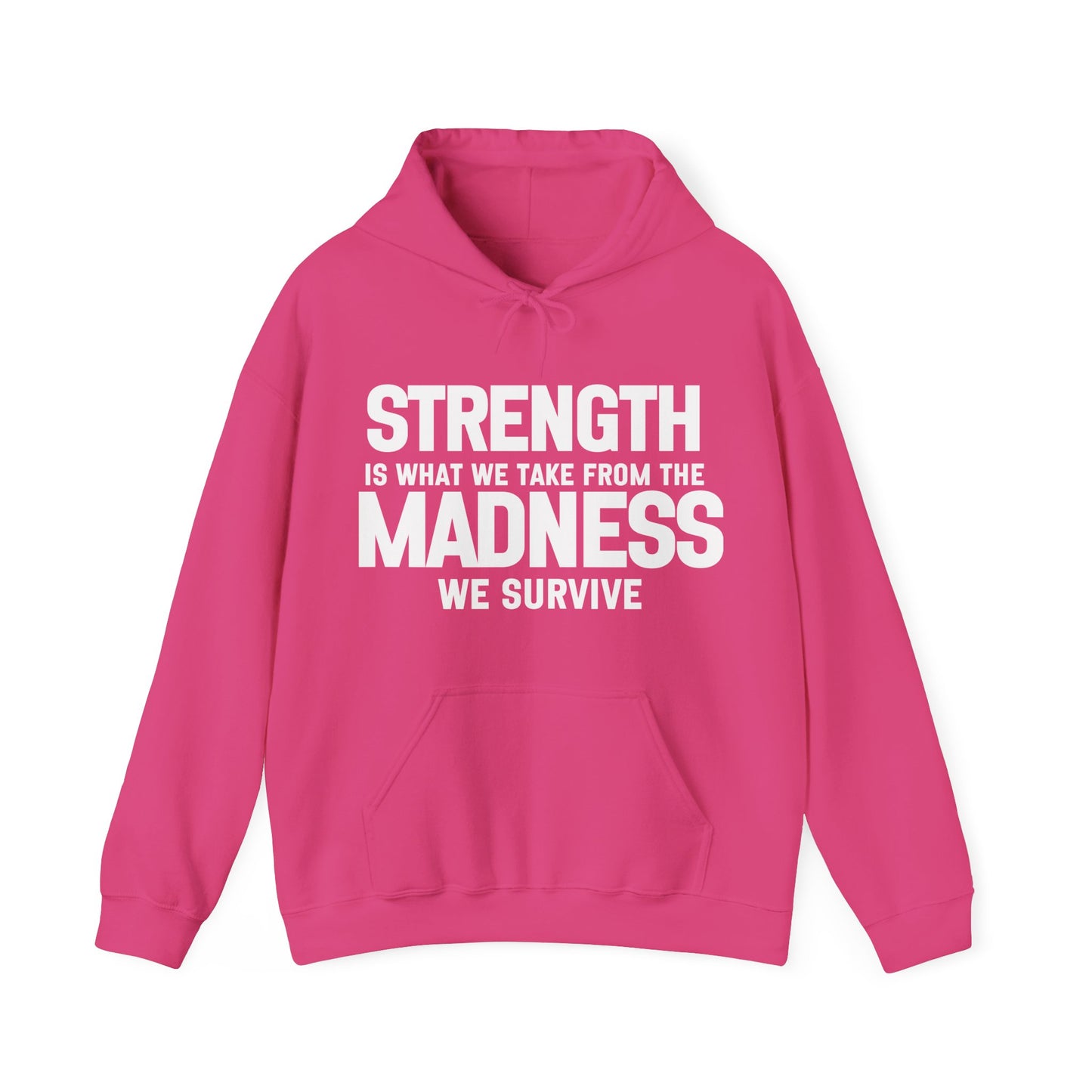 Strength and Madness Quote Hoodie | Motivational Gift For Her | Inspirational Quote