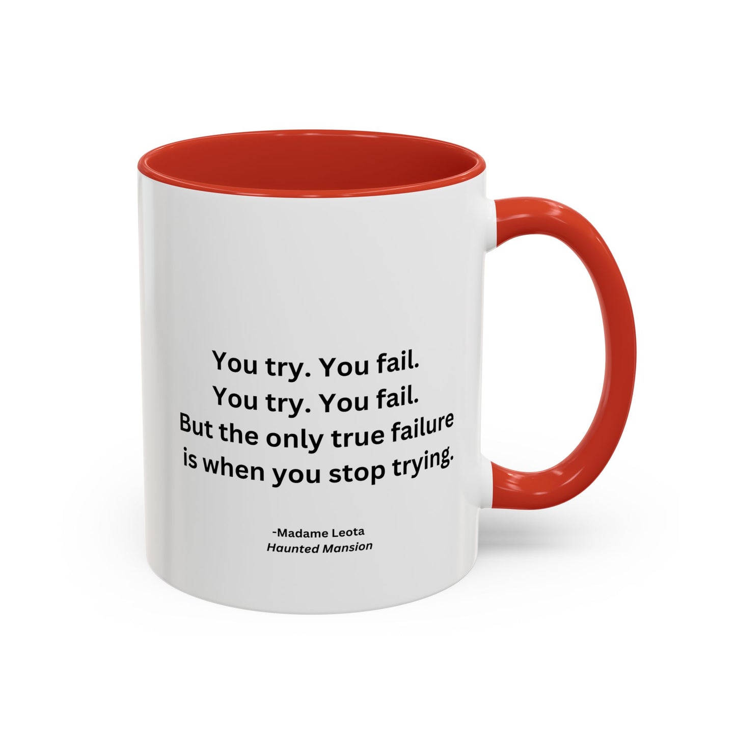You Try You Fail Quote Mug | Movie Quote | Motivational TV Quote Mug | 11oz Accent Mug | 15oz Accent Mug