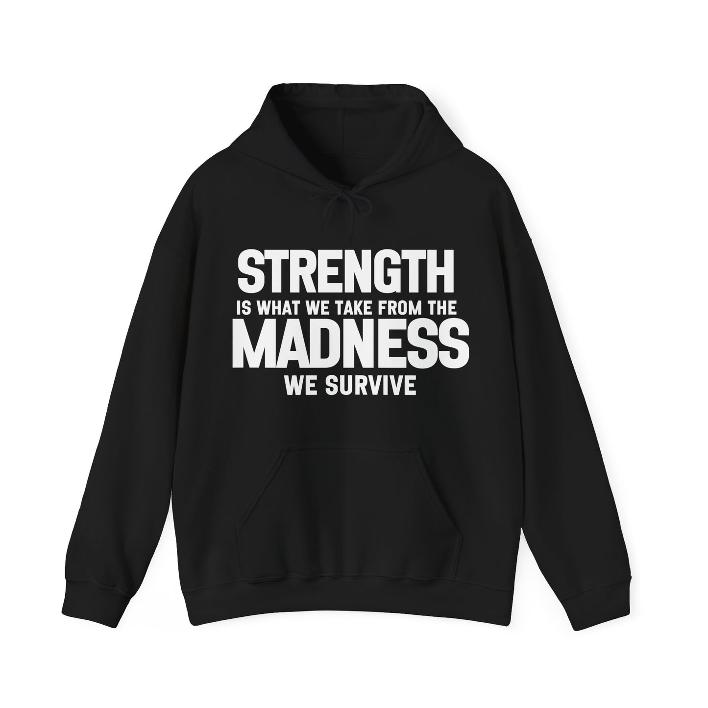 Strength and Madness Quote Hoodie | Motivational Gift For Her | Inspirational Quote