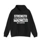 Strength and Madness Quote Hoodie | Motivational Gift For Her | Inspirational Quote