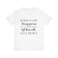Cute Behind Every Strong Person Quote T-shirt