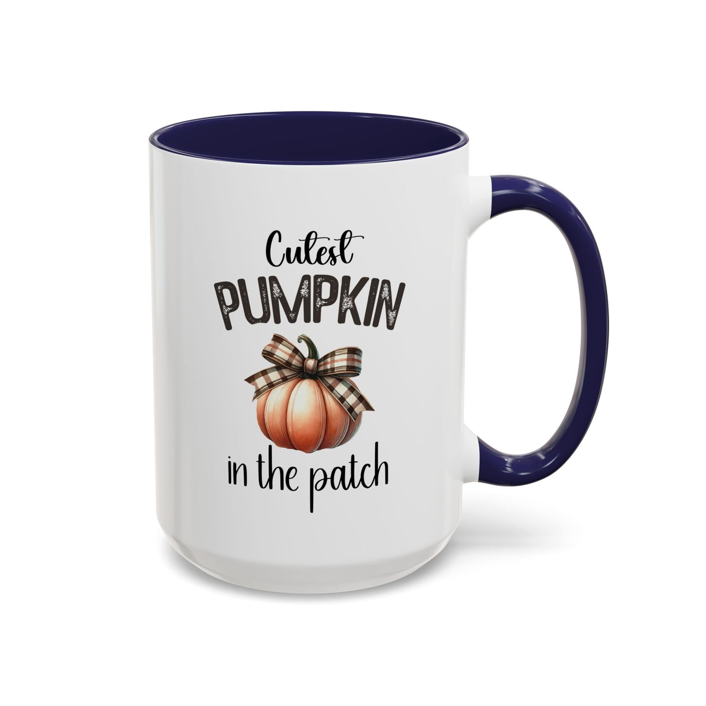 Cutest Pumpkin In The Patch Mug | Pumpkin Mug | Fall Mug | Gift for Her | Fall Season Mug | Gift for Her | 11oz Accent Mug | 15oz Accent Mug