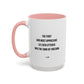 Motivational TV Quote Mug | Motivational Quote Mug | 11oz Accent Mug | 15oz Accent Mug