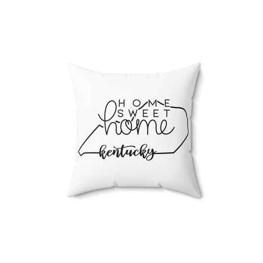 Home Sweet Home Kentucky Decorative Pillow | Gift For Her | Home Decor | State Gift | Customized State Pillow