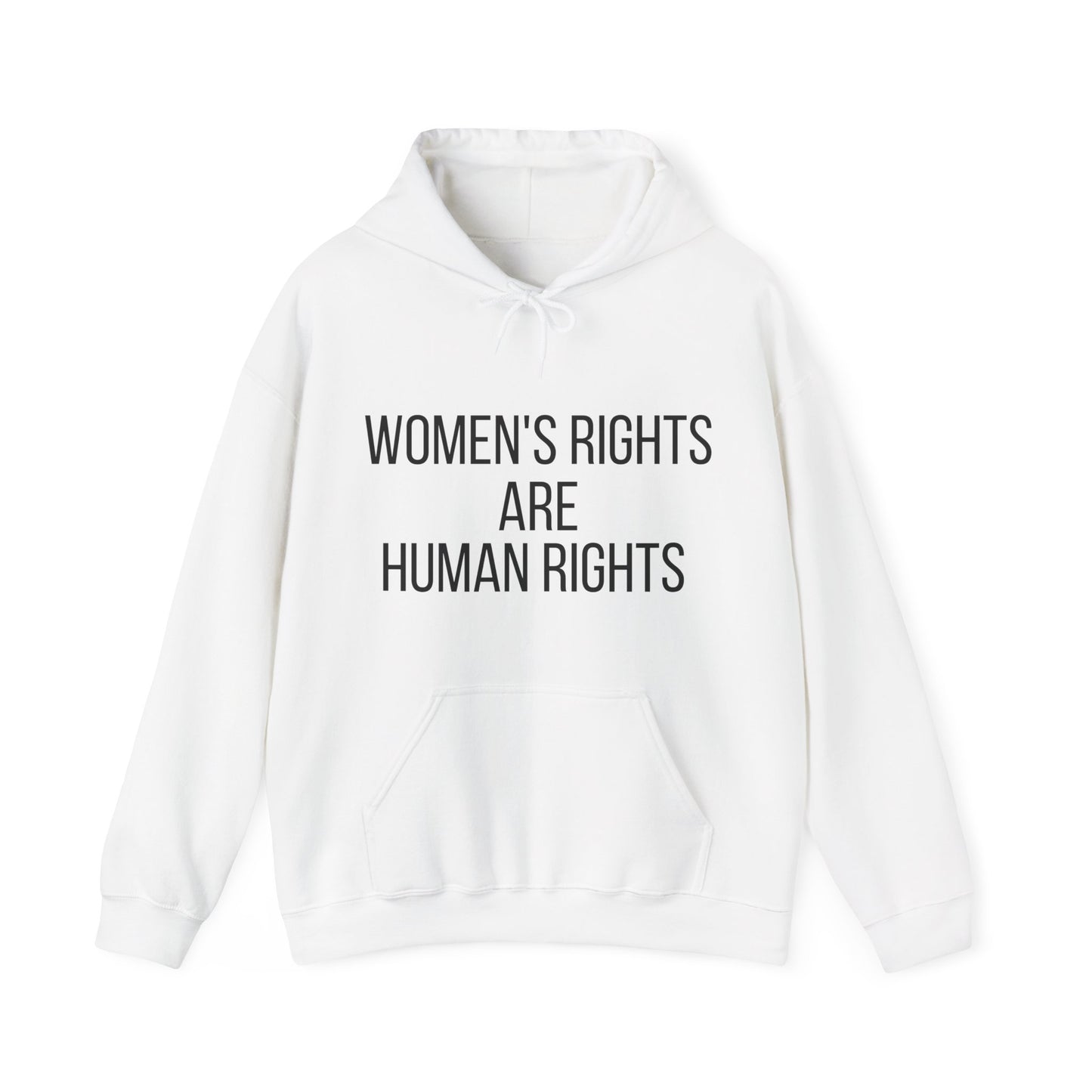 Women's Rights Are Human Rights Inspirational Message Hoodie | Motivational Gift For Her | Inspirational Quote