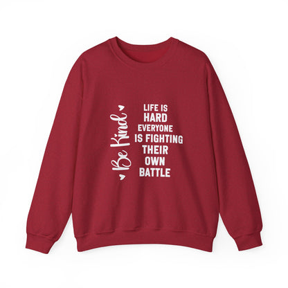 Life Is Hard Inspirational Quote Unisex Heavy Blend™ | Motivational Sweatshirt | Inspirational Gift | Gift For Her | Gift For Him