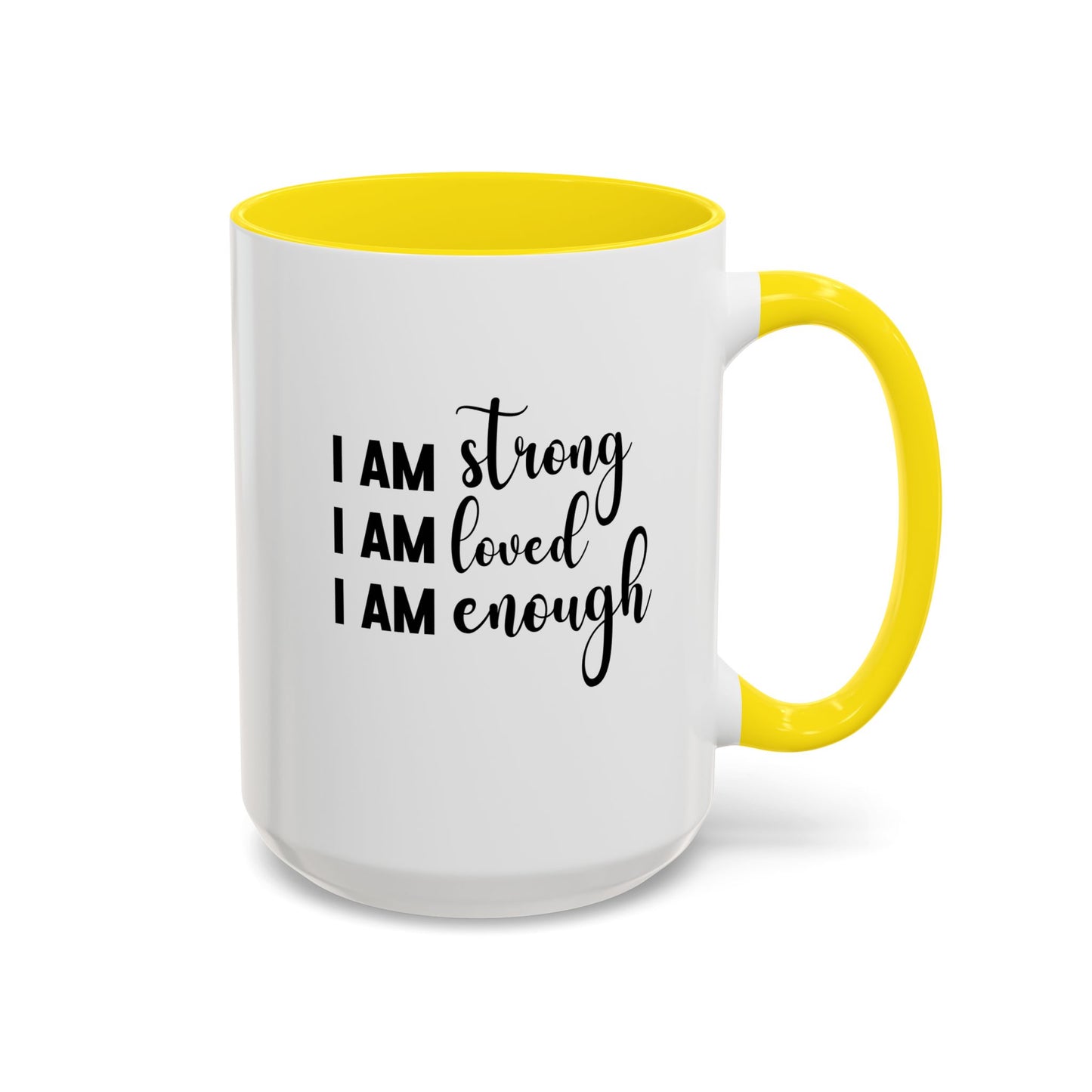 I Am Strong Quote Gift Mug | Inspirational Quote Gift | Motivational Quote Gift | Ceramic Mug | 11oz Accent Mug | 15oz Accent Mug