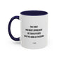 Motivational TV Quote Mug | Motivational Quote Mug | 11oz Accent Mug | 15oz Accent Mug