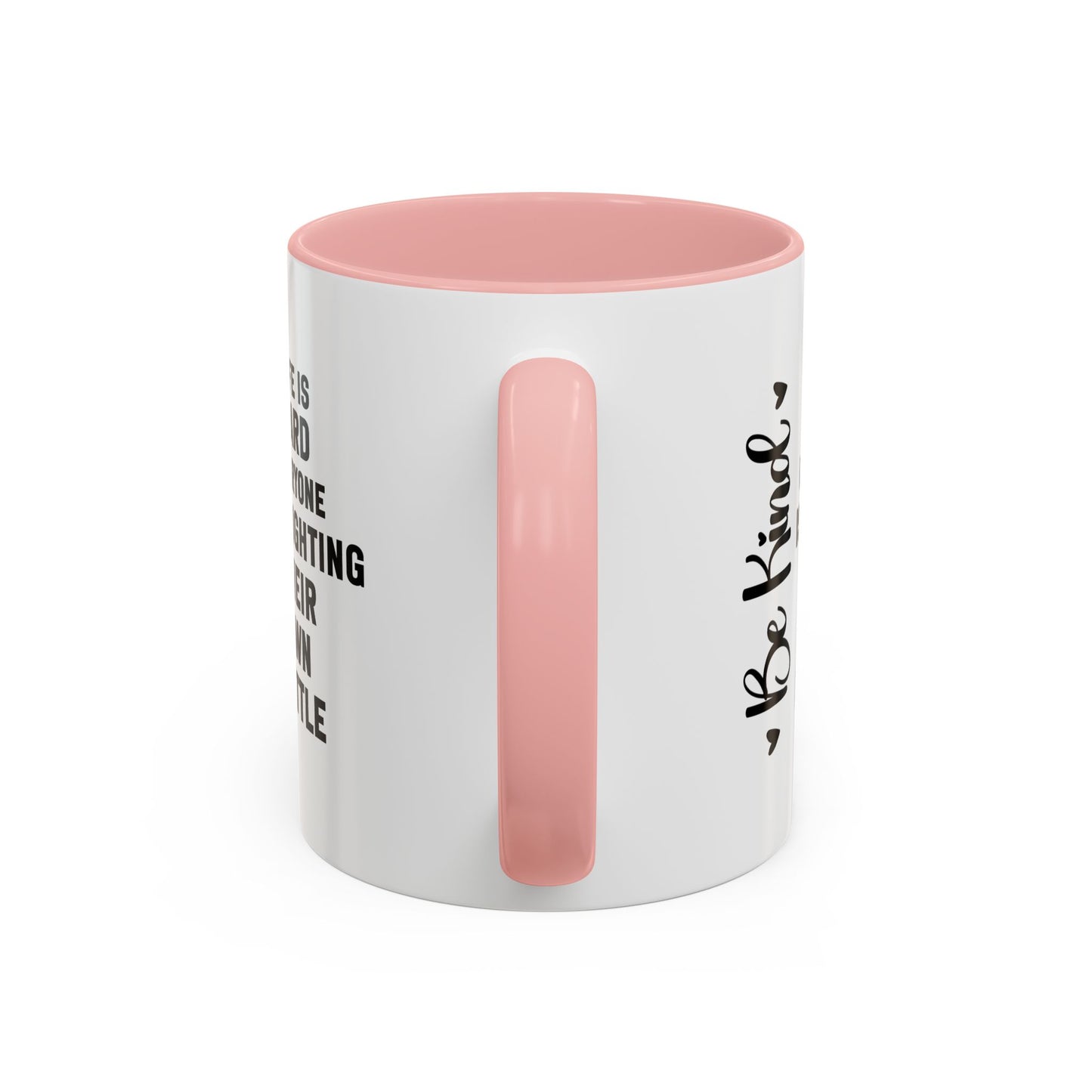 Cute Be Kind Inspirational Quote Gift | Motivational Quote Gift | Ceramic Mug | Gift for Her | 11oz Accent Mug | 15oz Accent Mug