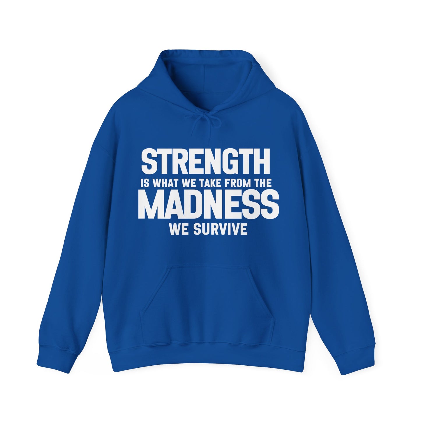 Strength and Madness Quote Hoodie | Motivational Gift For Her | Inspirational Quote