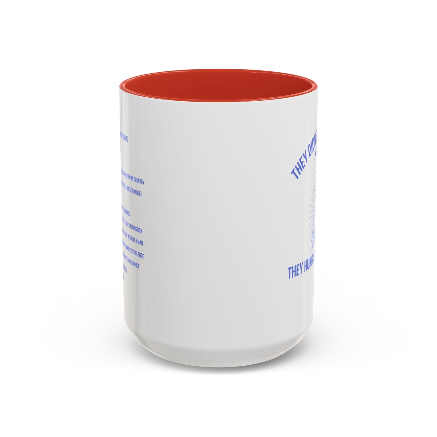 Women's Rights Mug | Viral Feminist Mug | Election Mug | Viral Mug Quote | 11oz Accent Mug | 15oz Accent Mug