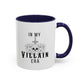 In My Villain Era Mug | Villain Era | Bad Girl | Bad Guy Vibe | 11oz Accent Mug | 15oz Accent Mug