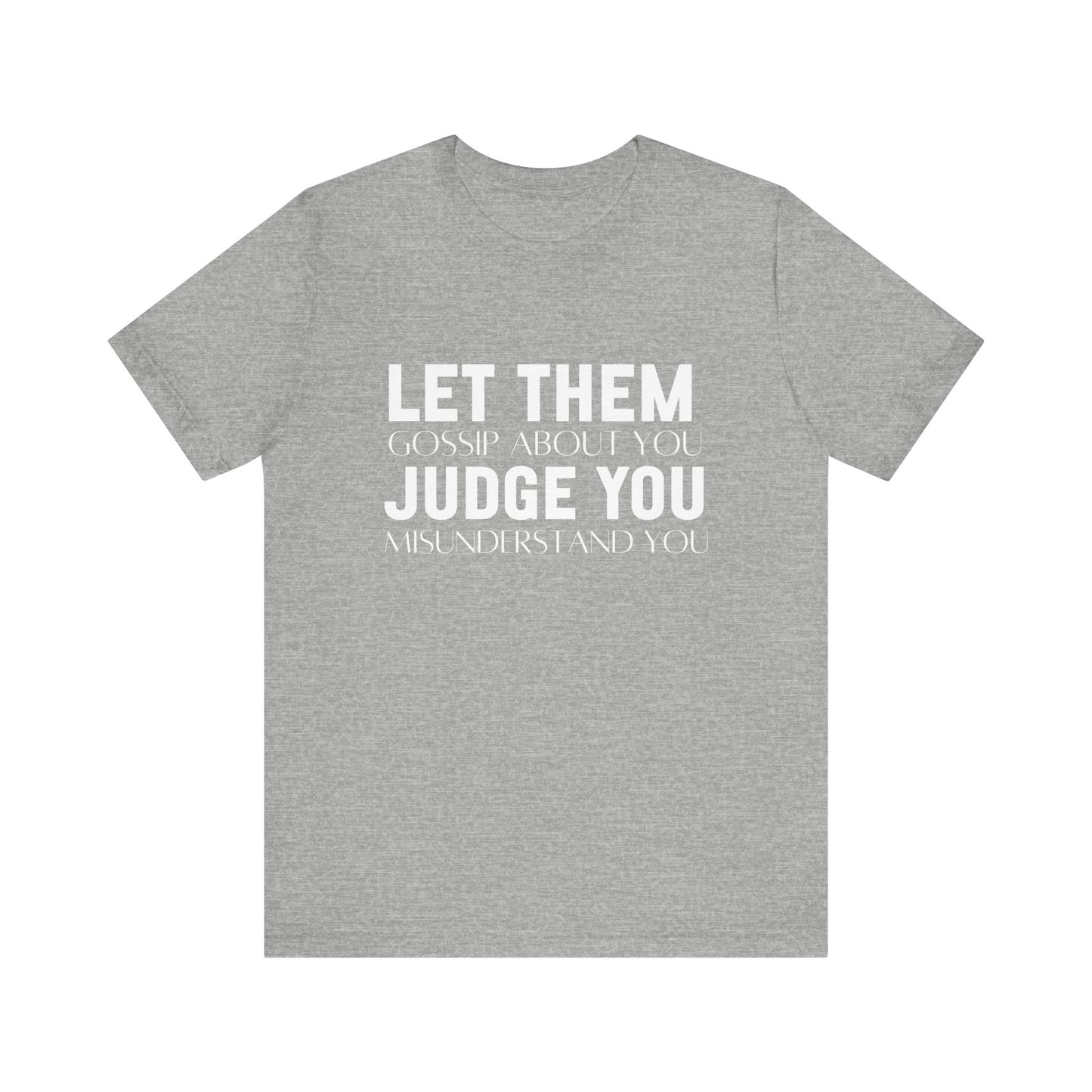 Let Them Bold Print Inspirational T-shirt