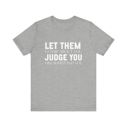 Let Them Bold Print Inspirational T-shirt