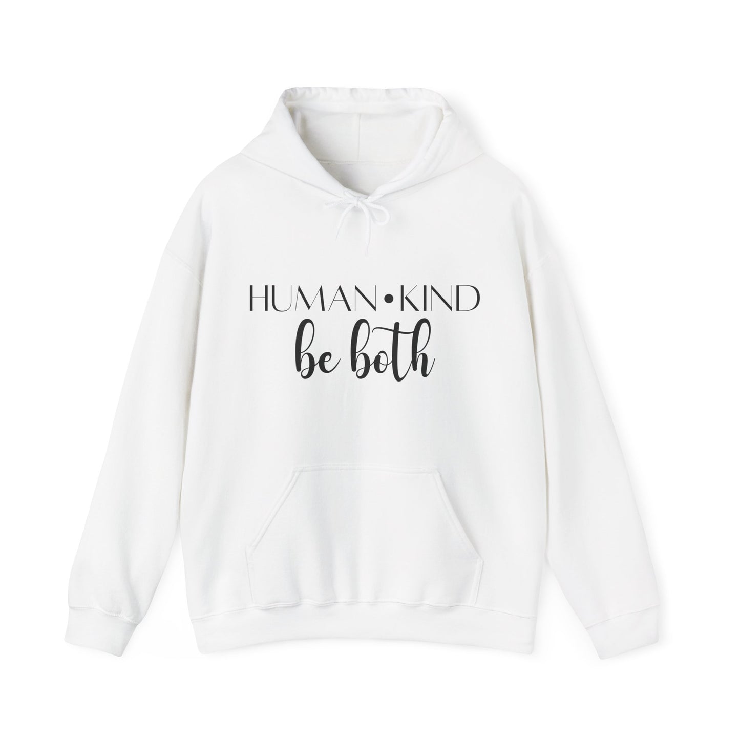 Human Kind Hoodie | Motivational Gift For Her | Inspirational Quote