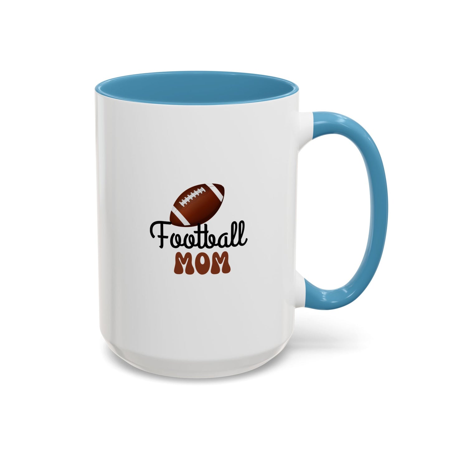 Football Mom Mug | Sports Fan Gift | Proud Mom | Mom Gift | 11oz Accent Mug | 15oz Accent Mug