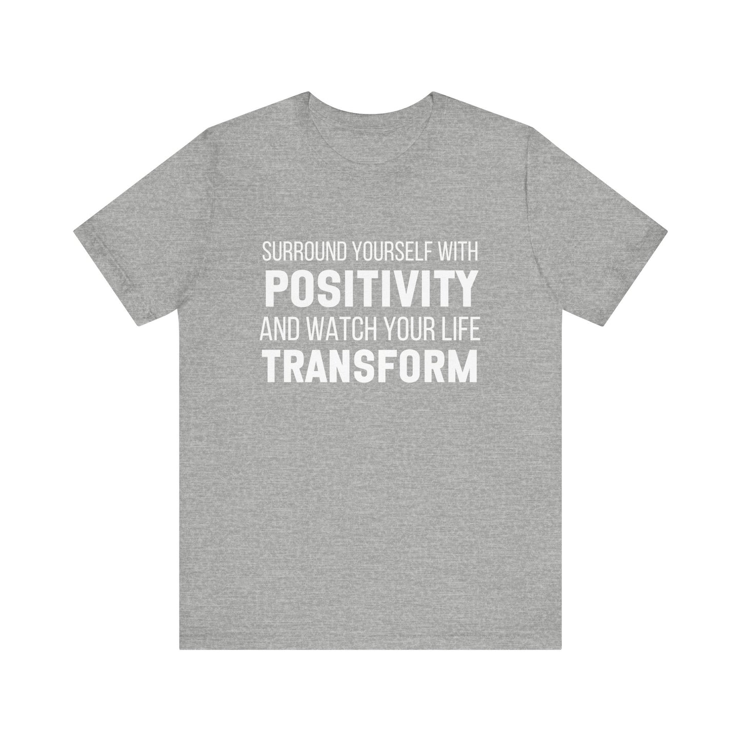 Surround Yourself With Positivity Bold Print T-shirt