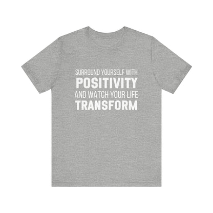 Surround Yourself With Positivity Bold Print T-shirt