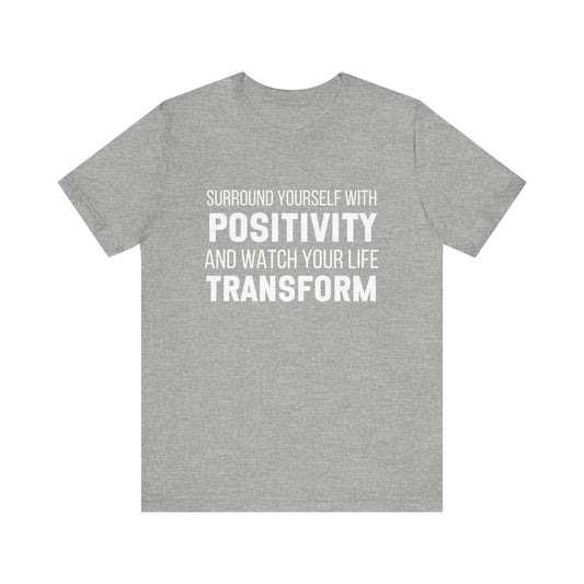 Surround Yourself With Positivity Bold Print T-shirt