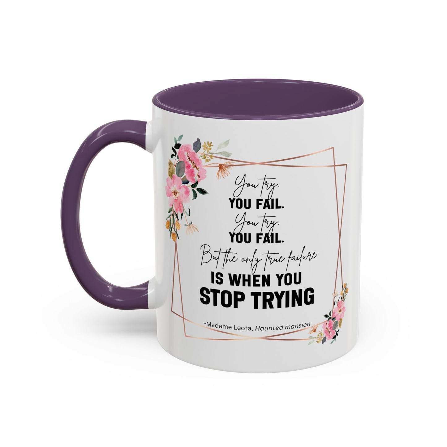 Decorative Motivational Quote | Madame Leota Movie Quote | Motivational Quote Mug | 11oz Accent Mug | 15oz Accent Mug