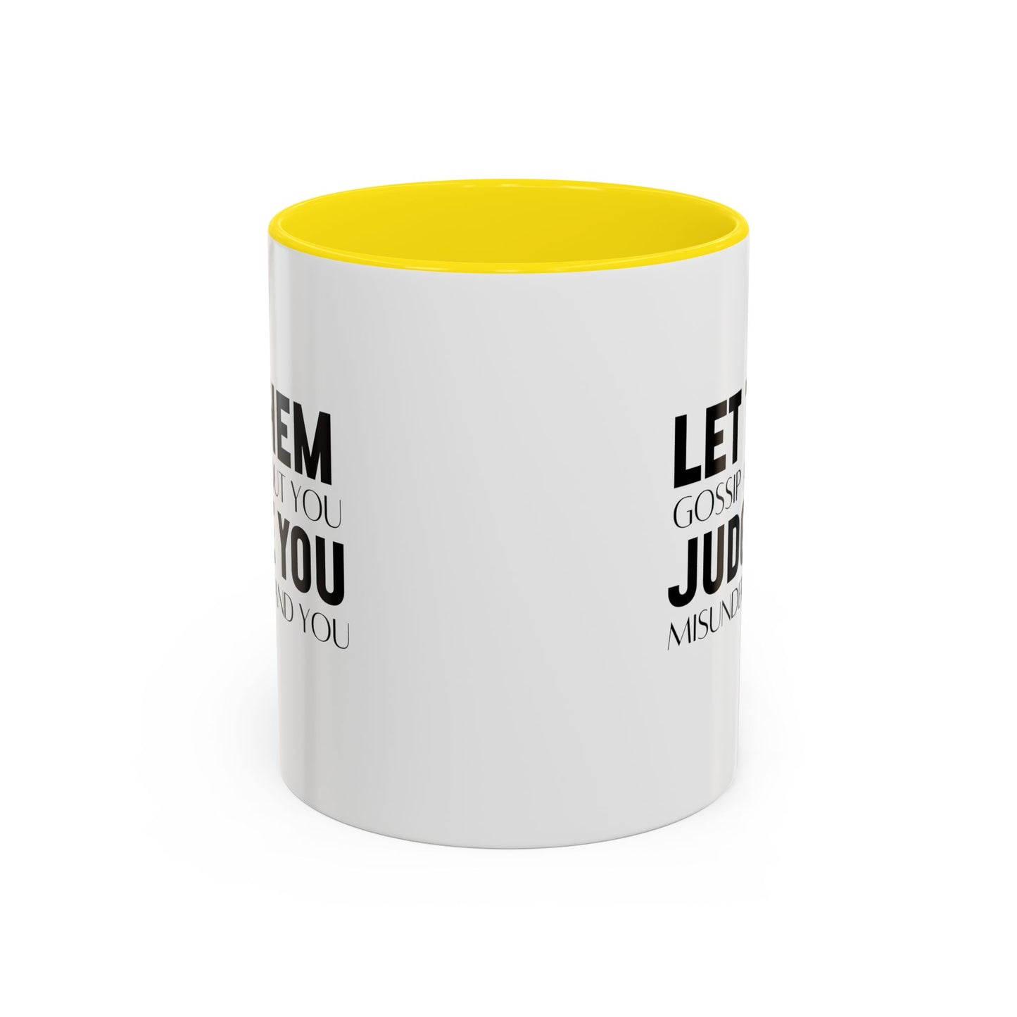 Let Them Motivational Quote | Inspirational Mug | Motivational Quote Gift | Ceramic Mug | 11oz Accent Mug | 15oz Accent Mug