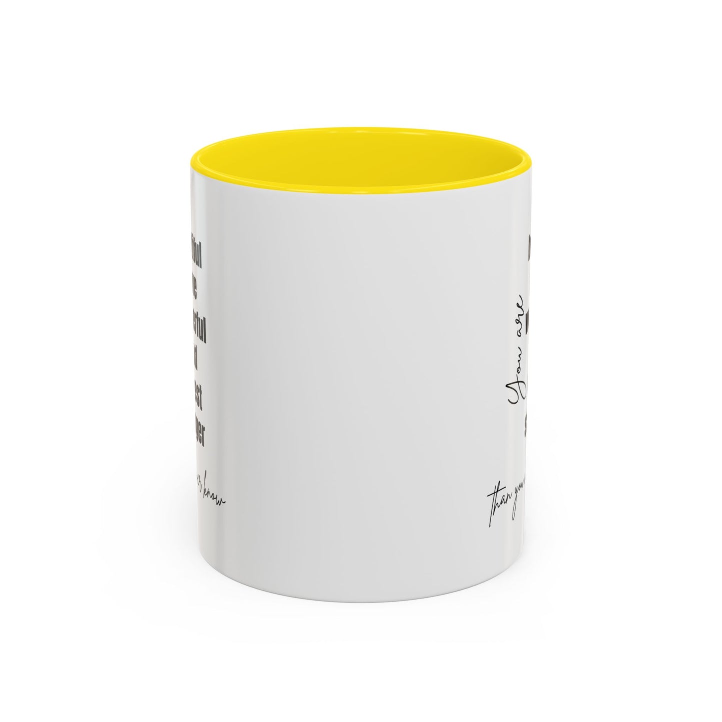 You Are Beautiful Brave Inspirational Quote Gift | Motivational Quote Gift | Ceramic Mug | 11oz Accent Mug | 15oz Accent Mug