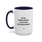 Motivational TV Quote Mug | Motivational Quote Mug | 11oz Accent Mug | 15oz Accent Mug