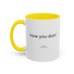 How You Doin' TV Show Quote Mug | TV Show Quote | Quote Mug | How You Doin | 11oz Accent Mug | 15oz Accent Mug