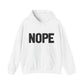 NOPE Unisex Hoodie | Motivational Gift For Her | Inspirational Quote