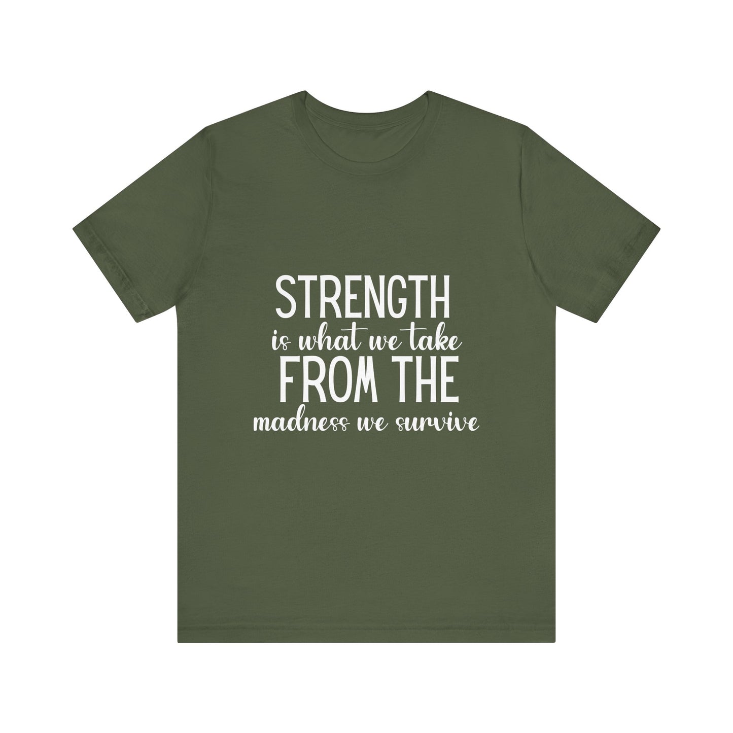 Strength Is What We Take Viral Quote T-shirt | Cute Strength Tee | Bella Canvas