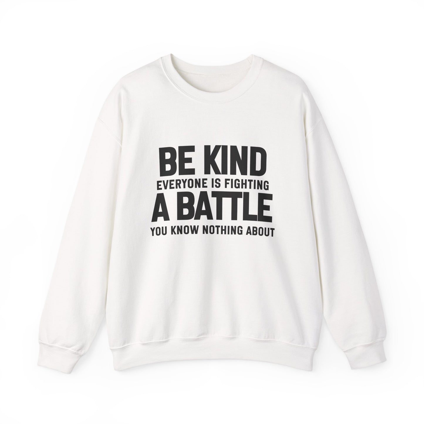 Be Kind Inspirational Quote Unisex Heavy Blend™ | Motivational Sweatshirt | Inspirational Gift | Gift For Her | Gift For Him