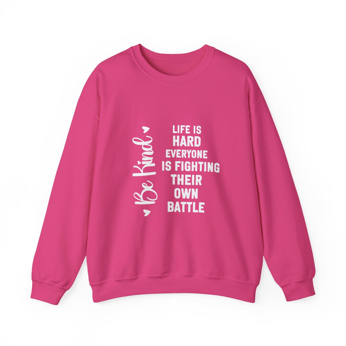 Life Is Hard Inspirational Quote Unisex Heavy Blend™ | Motivational Sweatshirt | Inspirational Gift | Gift For Her | Gift For Him