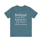 Behind Every Person Motivational Quote Short Sleeve T-shirt