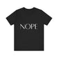 NOPE Self-care Inspirational T-Shirt