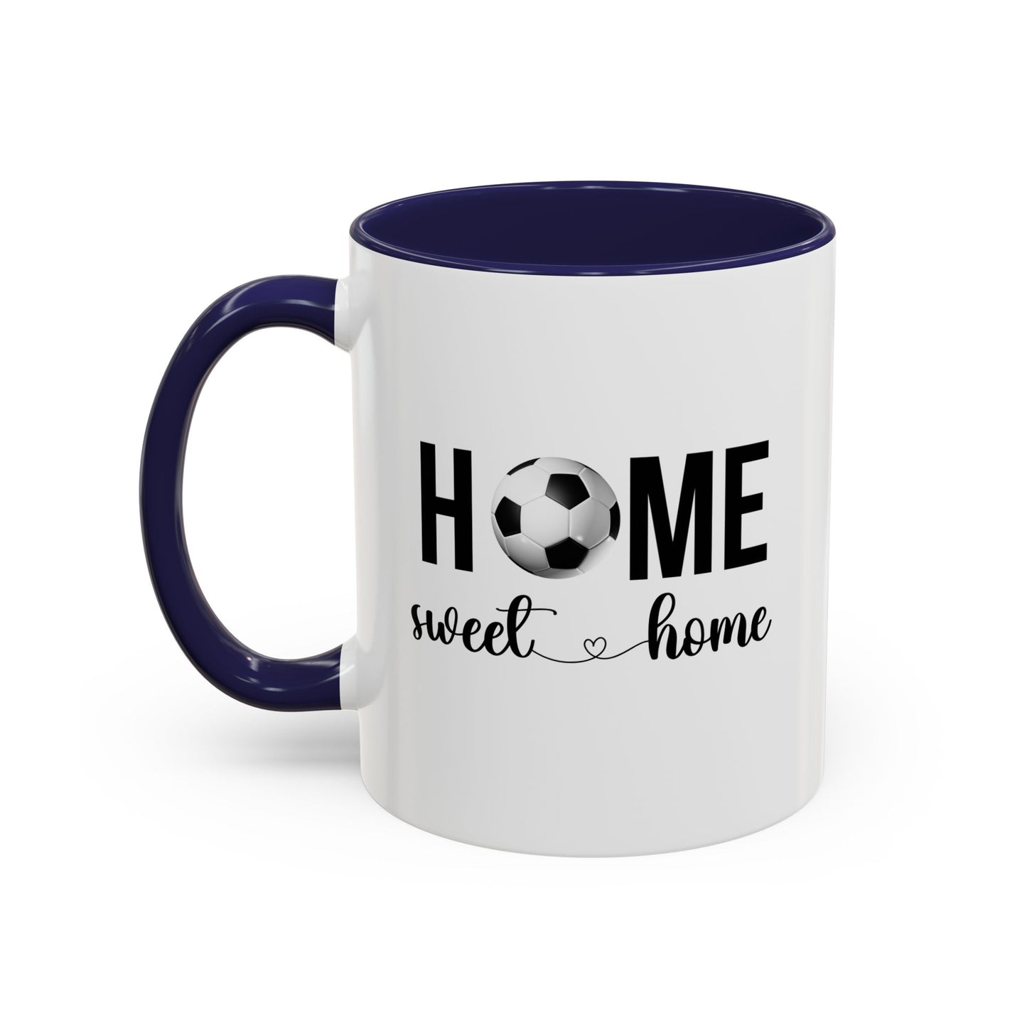 Home Sweet Home Soccer Gift | Sports Mug |11oz Accent Mug | 15oz Accent Mug