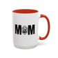 Mother's Day Mug | 11oz Mug | 15oz Mug | Mom Mug | Accent Mug