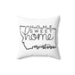 Home Sweet Home Montana Decorative Pillow | Gift For Her | Home Decor | State Gift | Customized State Pillow