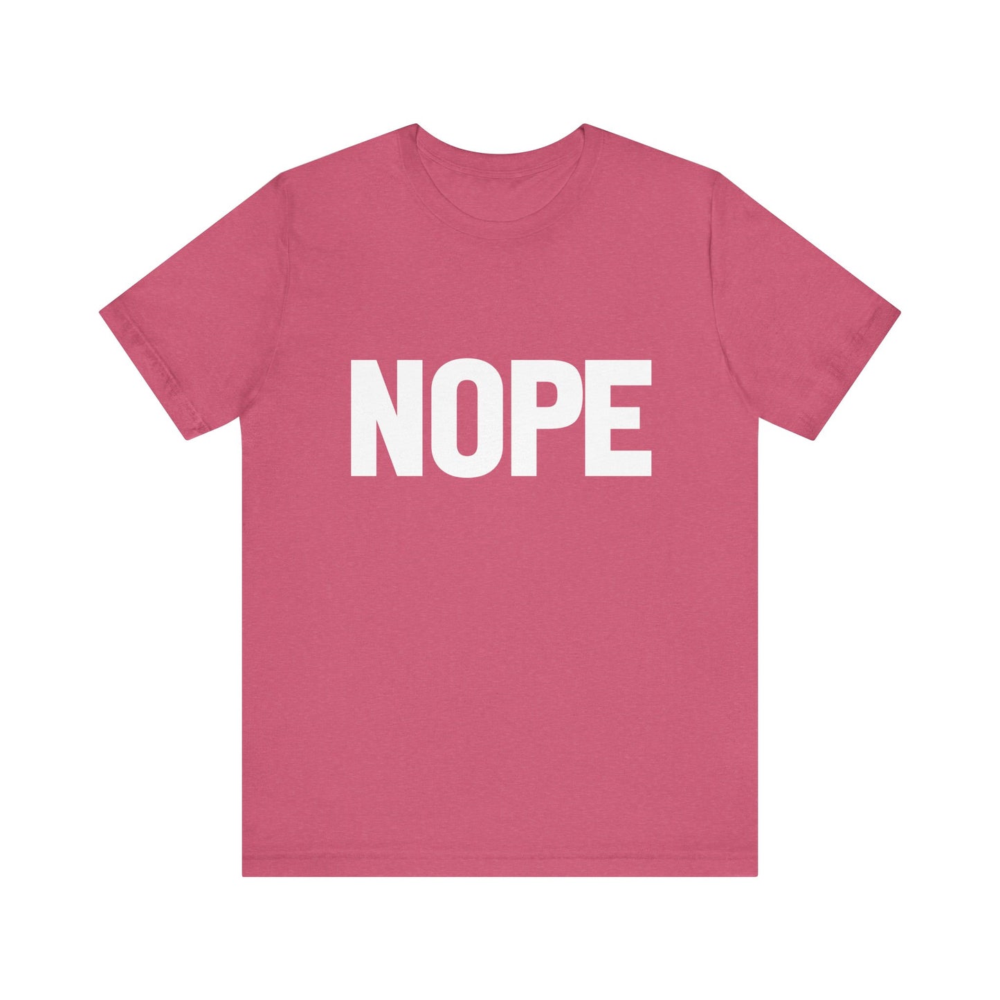 NOPE Bold Statement Bella Canvas T-shirt