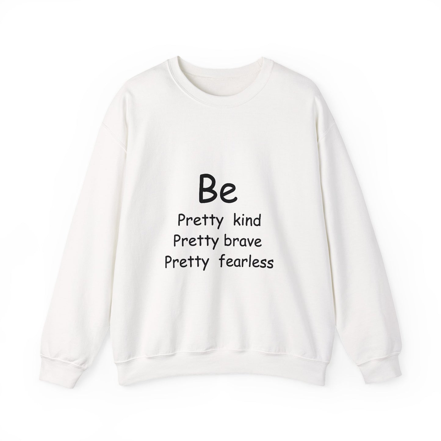Be Pretty Kind Inspirational Quote Unisex Heavy Blend™ | Motivational Sweatshirt | Inspirational Gift | Gift For Her | Gift For Him