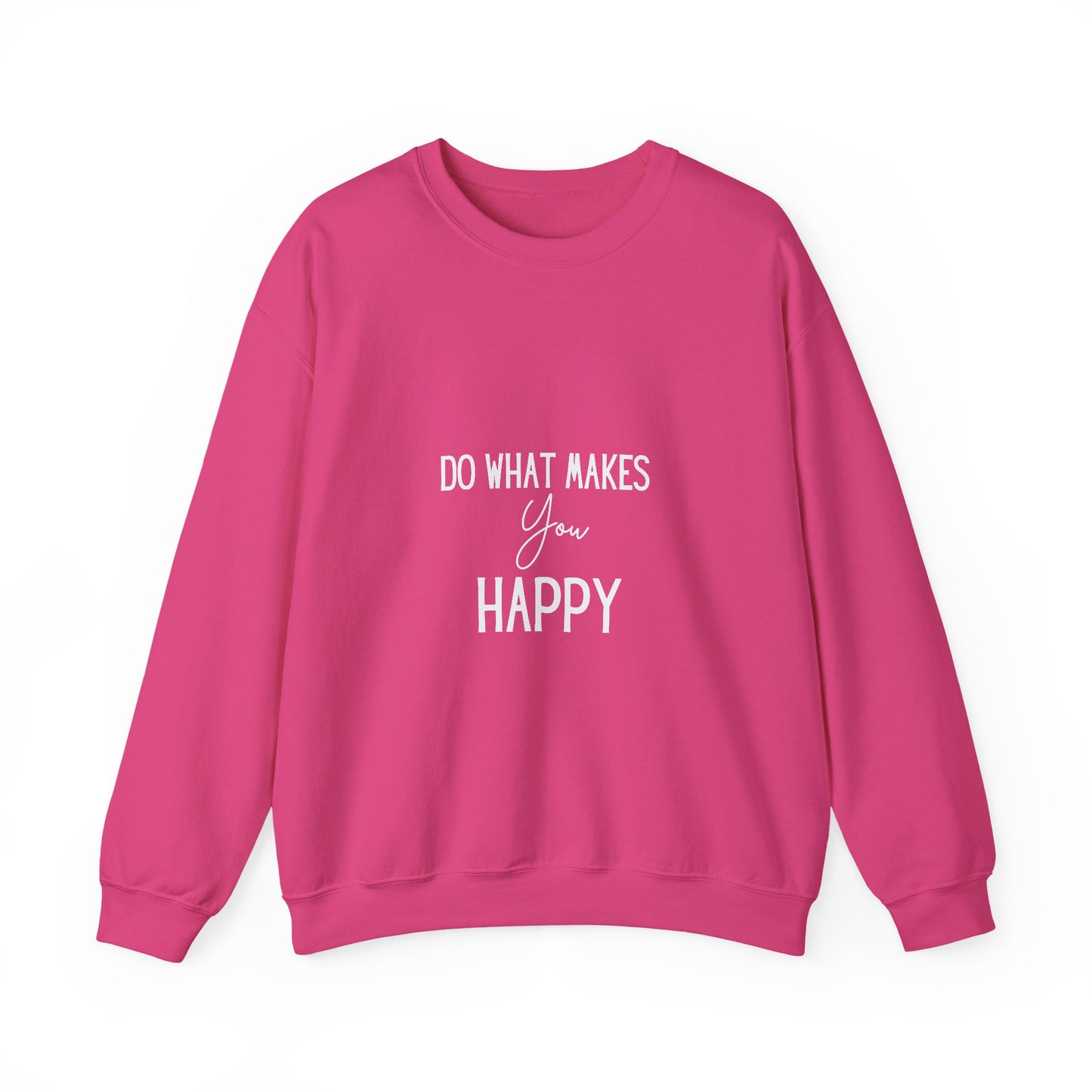 Happy Inspirational Quote Unisex Heavy Blend™ | Motivational Sweatshirt | Inspirational Gift | Gift For Her | Gift For Him