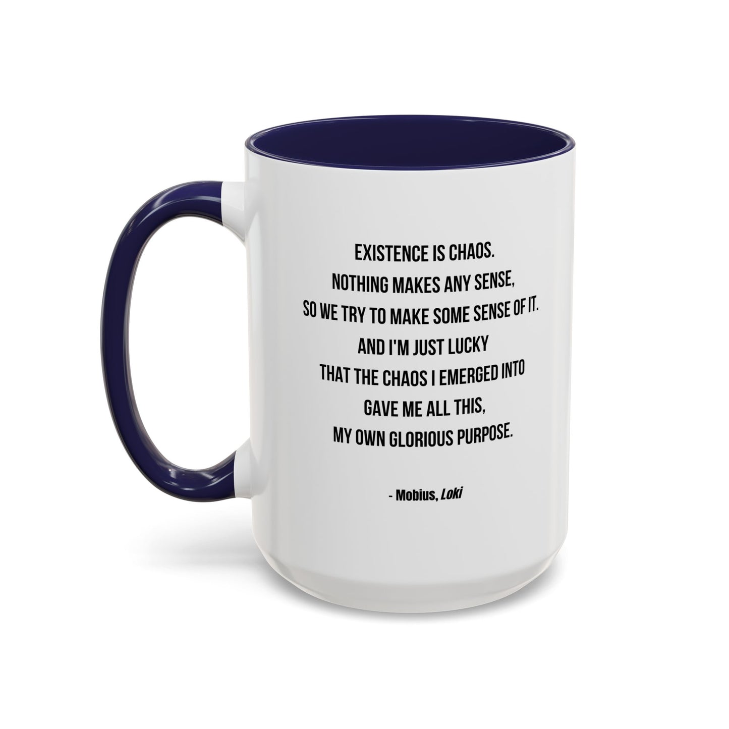 Mobius Quote Mug | TV Motivational Character Mug | Quote Mug | 11oz Accent Mug | 15oz Accent Mug