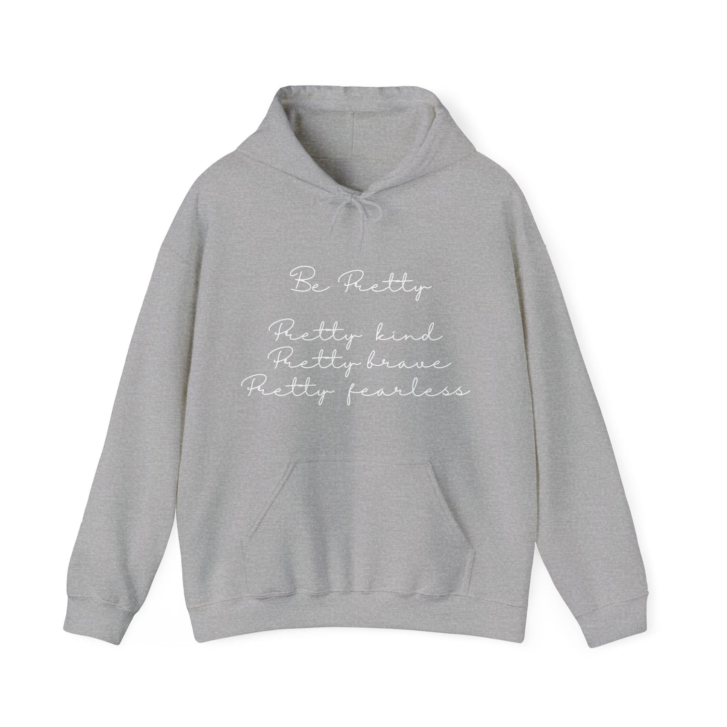 Cute Be Pretty Quote Motivational Hoodie | Motivational Gift For Her | Inspirational Quote