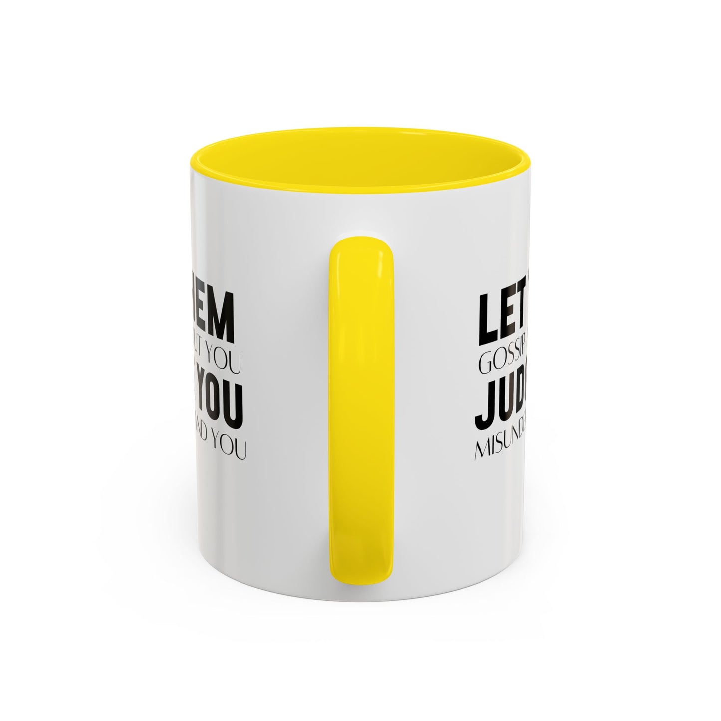 Let Them Motivational Quote | Inspirational Mug | Motivational Quote Gift | Ceramic Mug | 11oz Accent Mug | 15oz Accent Mug