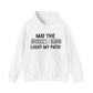 Bold Text May The Bridges I Burn Light My Path Hoodie | Motivational Gift For Her | Inspirational Quote