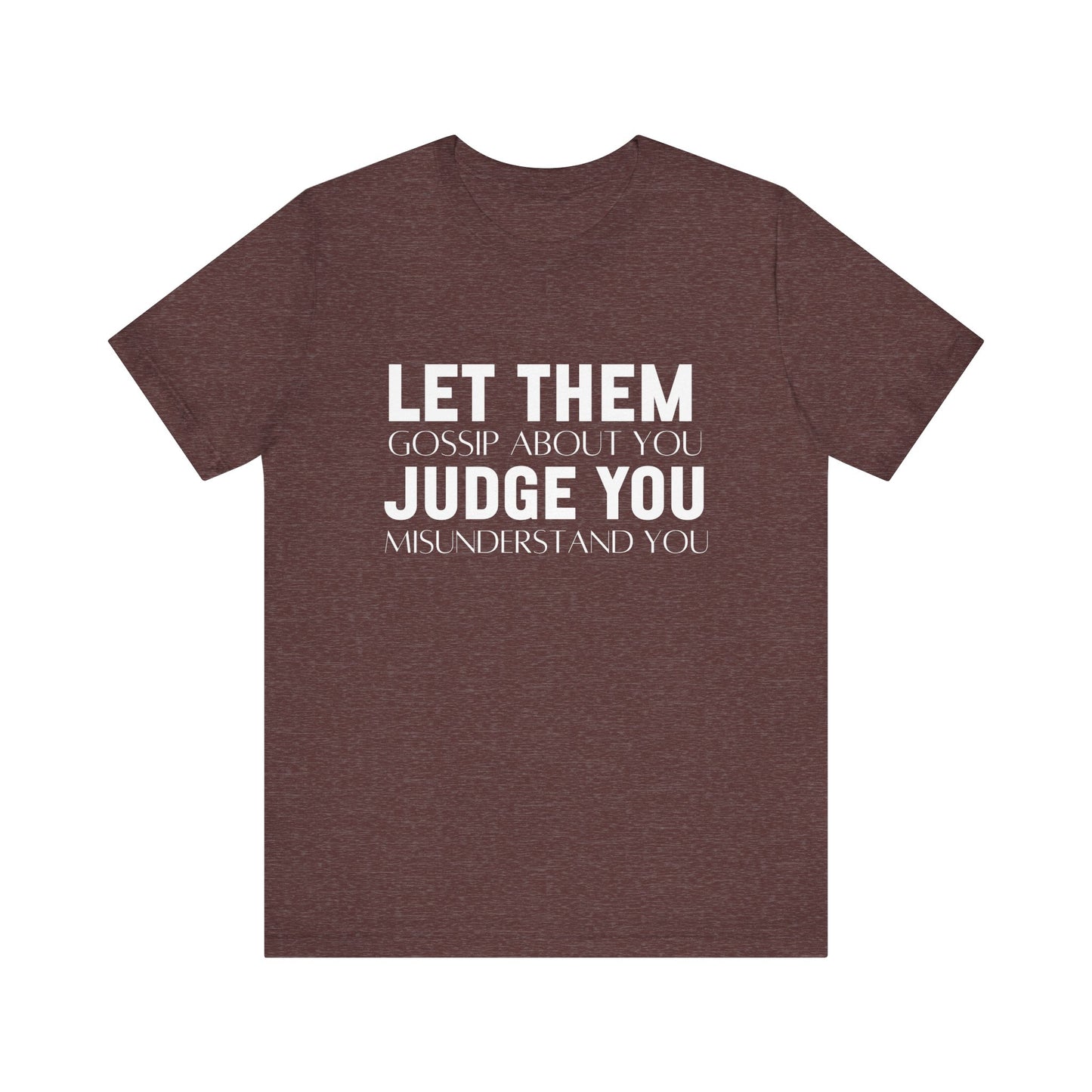 Let Them Bold Print Inspirational T-shirt