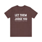 Let Them Bold Print Inspirational T-shirt