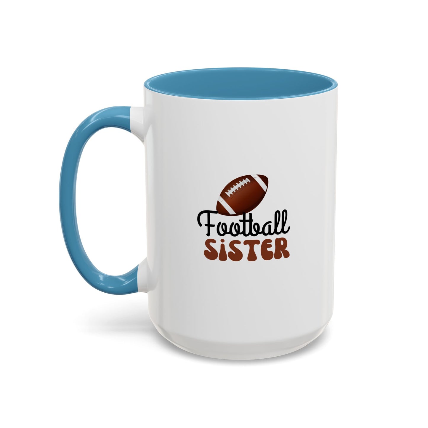 Football Sister Mug | Sports Fan Gift | Kids Mug | Sibling Gift | 11oz Accent Mug | 15oz Accent Mug
