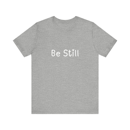 Be Still Heart Emoji Version T-shirt