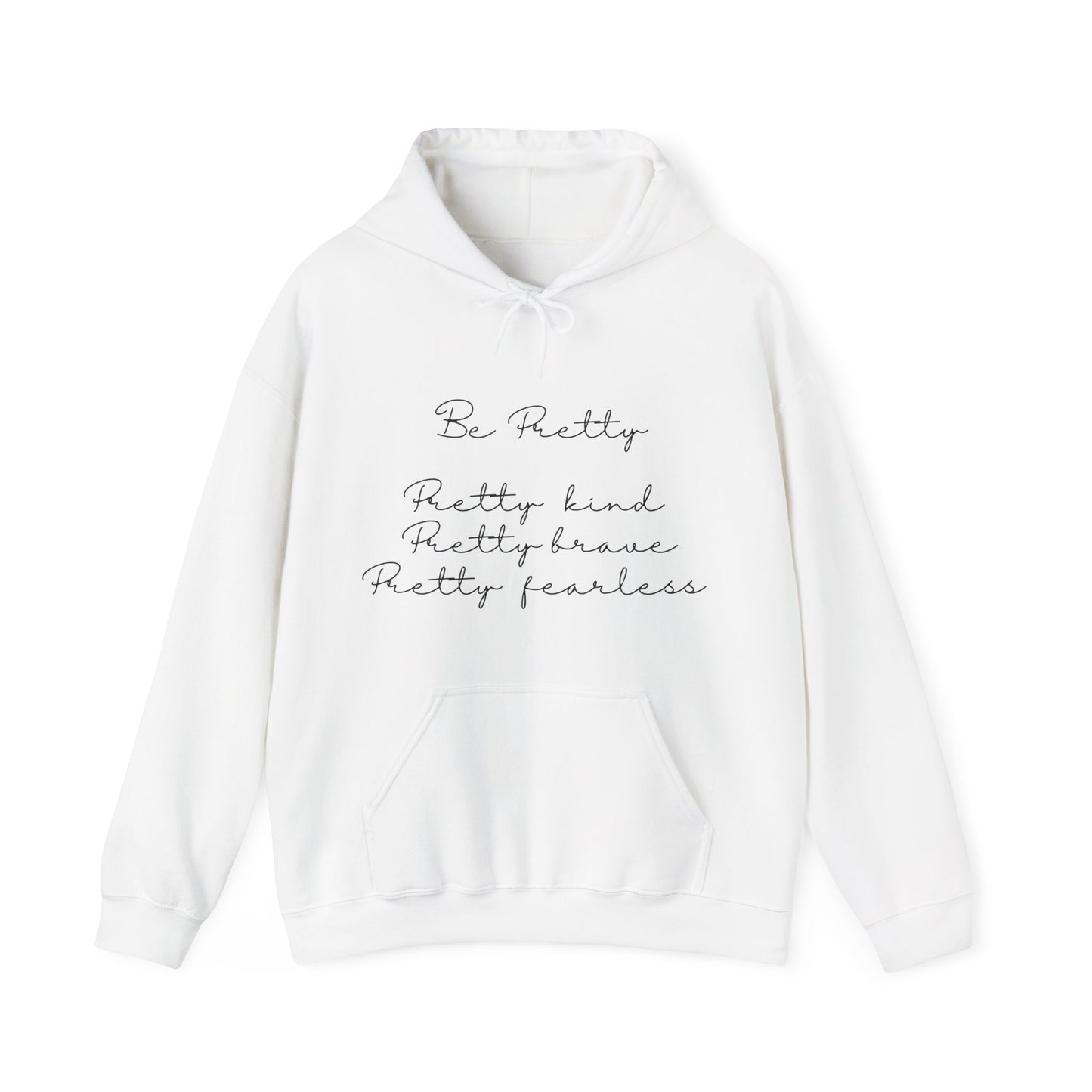 Cute Be Pretty Quote Motivational Hoodie | Motivational Gift For Her | Inspirational Quote